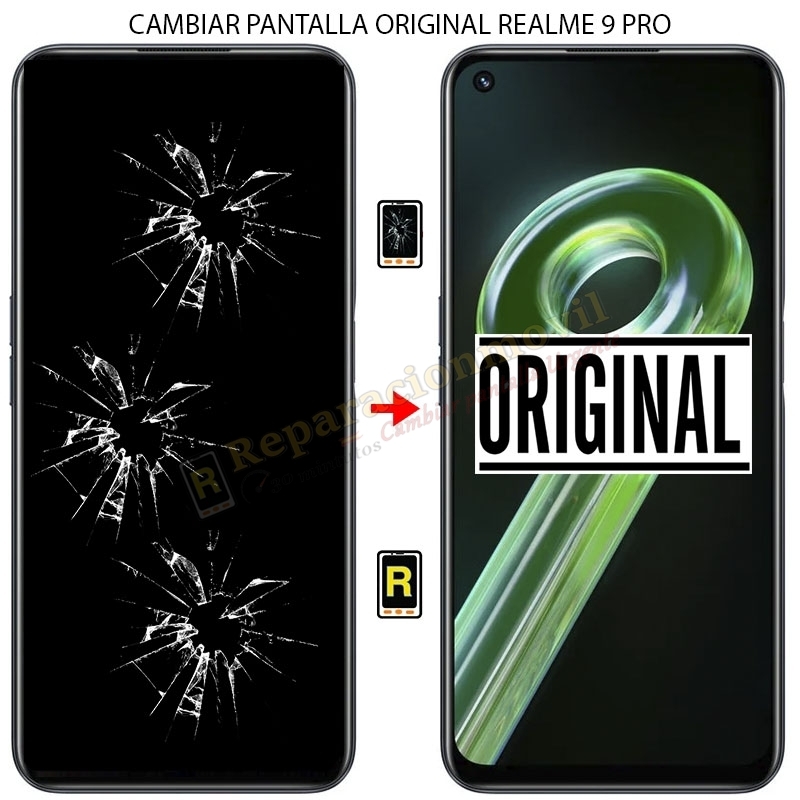 Cambiar Pantalla Realme 9 Pro 5G ORIGINAL