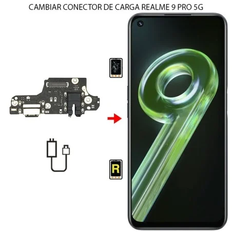 Cambiar Conector De Carga Realme 9 Pro 5G