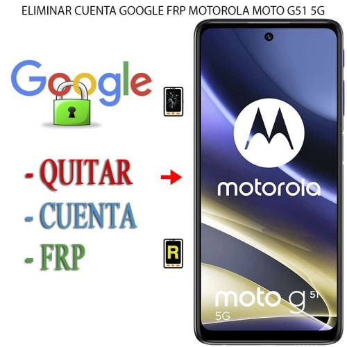 Eliminar Contraseña y Cuenta Google Motorola Moto G51 5G