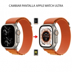 Cambiar Pantalla Apple Watch Ultra