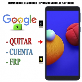 Eliminar Contraseña y Cuenta Google Samsung Galaxy A01 Core