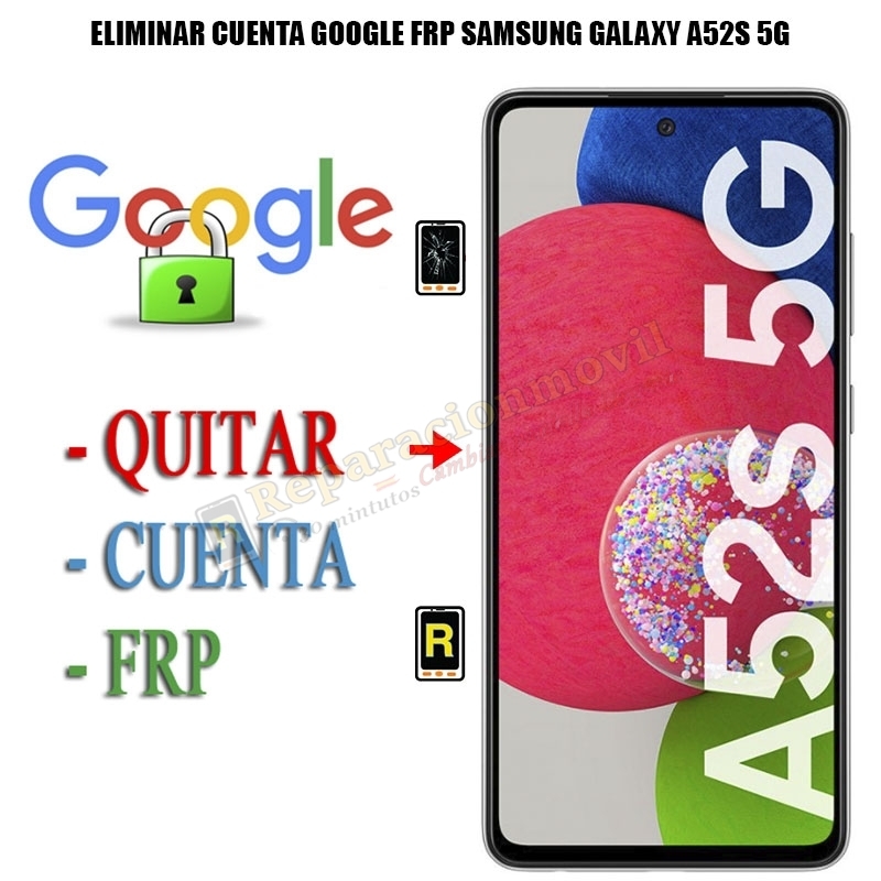 Eliminar Contraseña y Cuenta Google Samsung Galaxy A52S 5G