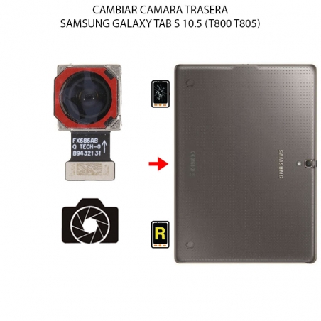 Cambiar Cámara Trasera Samsung Galaxy Tab S 10.5