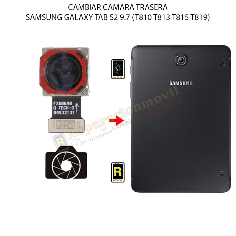 Cambiar Cámara Trasera Samsung Galaxy Tab S2 9.7