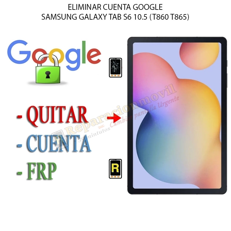 Eliminar Contraseña y Cuenta Google Samsung Galaxy Tab S6 10.5
