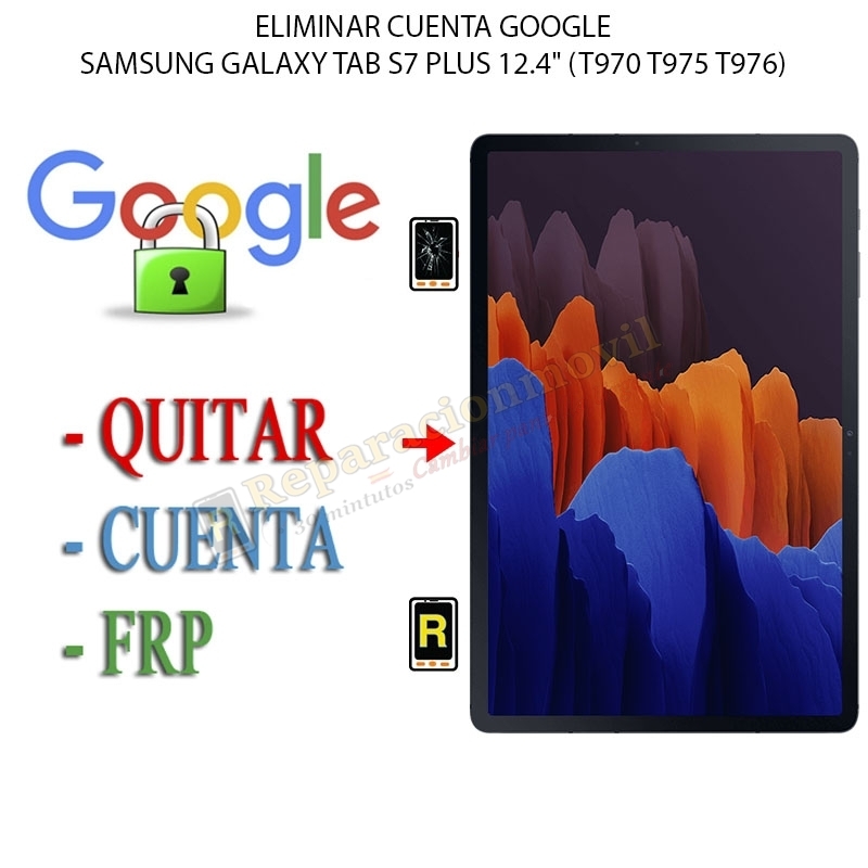 Eliminar Contraseña y Cuenta Google Samsung Galaxy Tab S7 Plus