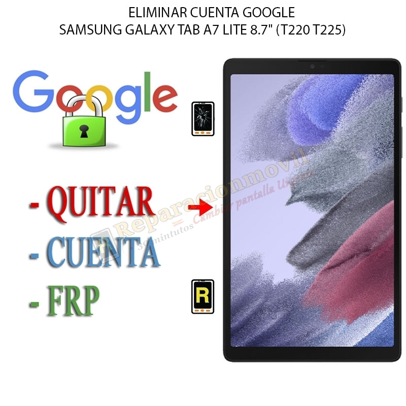 Eliminar Contraseña y Cuenta Google Samsung Galaxy Tab A7 Lite 8.7