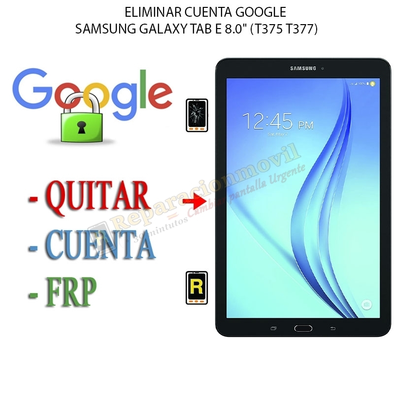 Eliminar Contraseña y Cuenta Google Samsung Galaxy Tab E 8.0