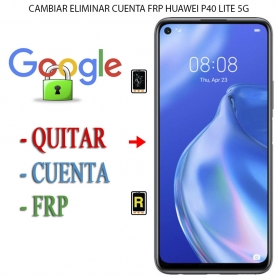 Eliminar Contraseña y Cuenta Google Huawei P40 Lite 5G