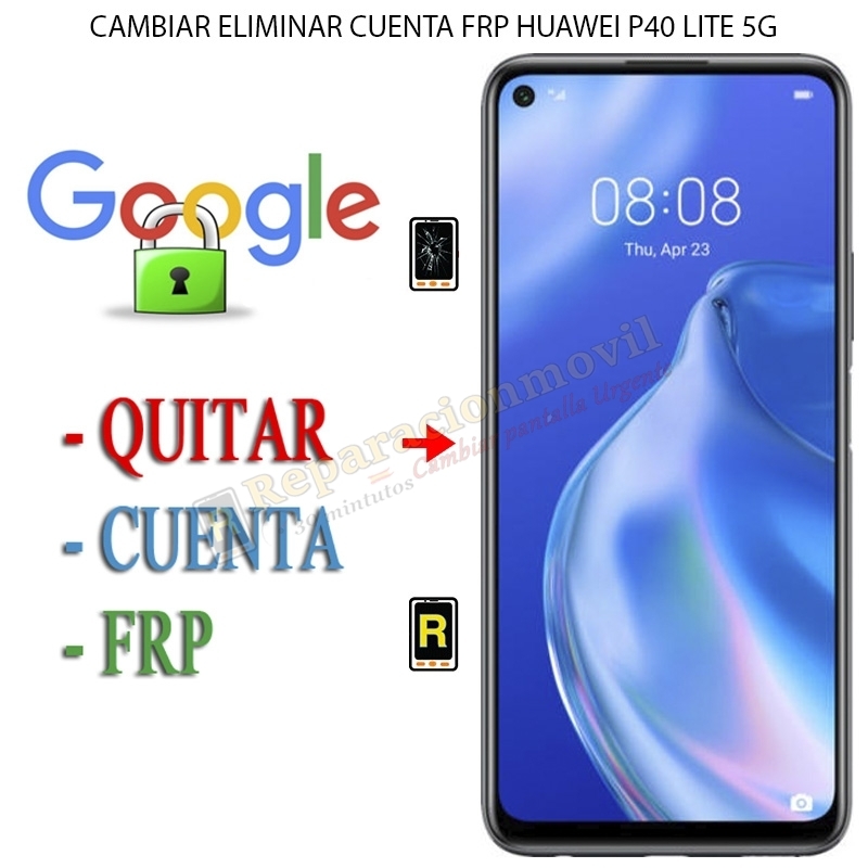 Eliminar Contraseña y Cuenta Google Huawei P40 Lite 5G