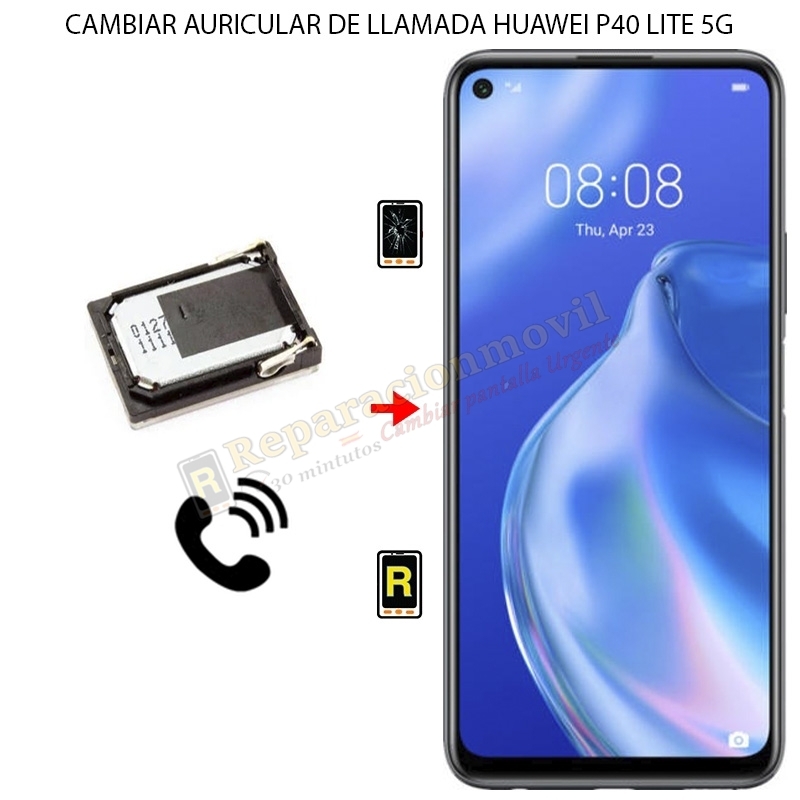 Cambiar Auricular de Llamada Huawei P40 Lite 5G
