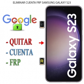Eliminar Contraseña y Cuenta Google Samsung Galaxy S23