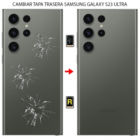 Cambiar Tapa Trasera Samsung Galaxy S23 Ultra