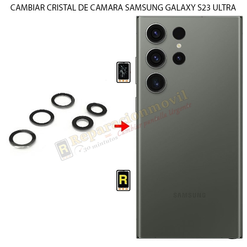 Cambiar Cristal Cámara Trasera Samsung Galaxy S23 Ultra