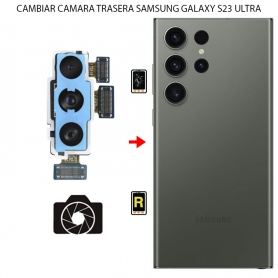 Cambiar Cámara Trasera Samsung Galaxy S23 Ultra