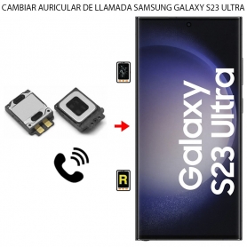 Cambiar Auricular de Llamada Samsung Galaxy S23 Ultra