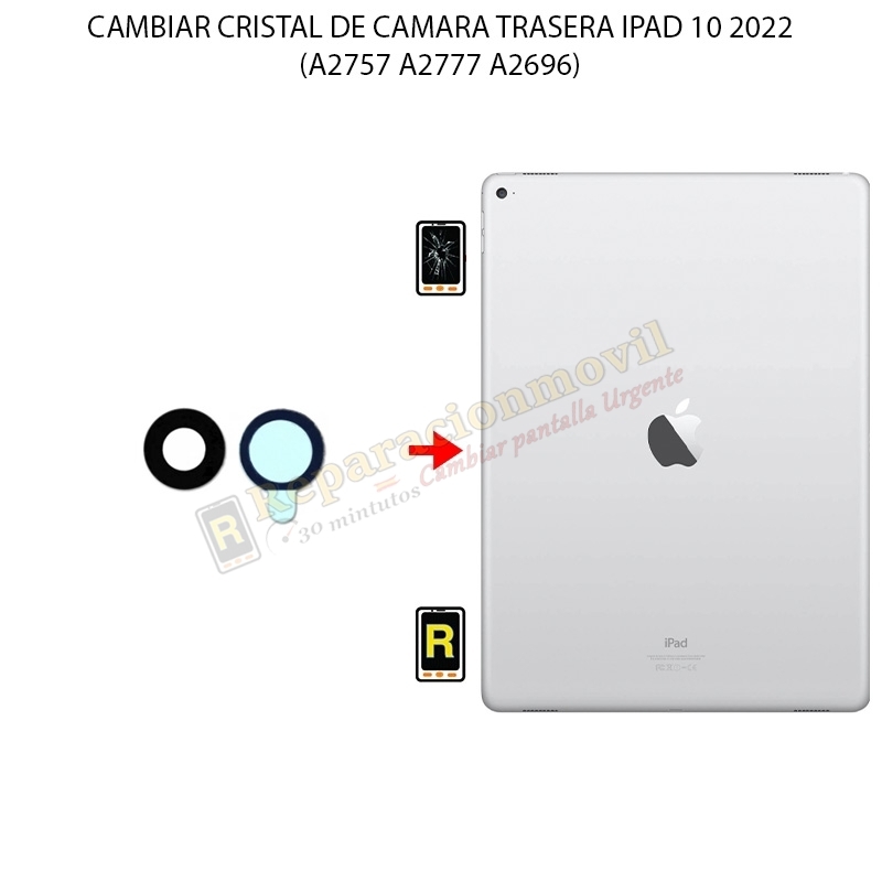 Cambiar Cristal Cámara Trasera iPad 10 2022