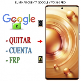 Eliminar Contraseña y Cuenta Google Vivo X80 Pro