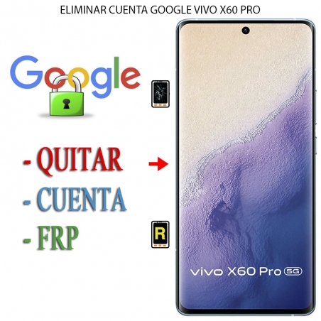 Eliminar Contraseña y Cuenta Google Vivo X60 Pro