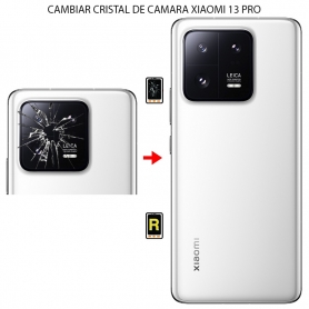 Cambiar Cristal Cámara Trasera Xiaomi 13 Pro
