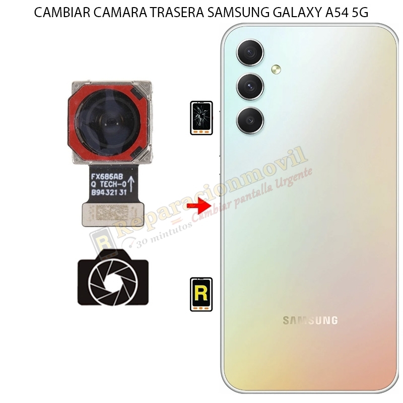 Cambiar Cámara Trasera Samsung Galaxy A54 5G