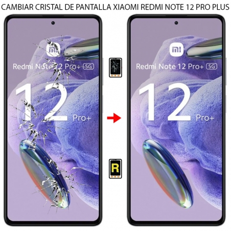 Cambiar Cristal de Pantalla Xiaomi Redmi Note 12 Pro Plus