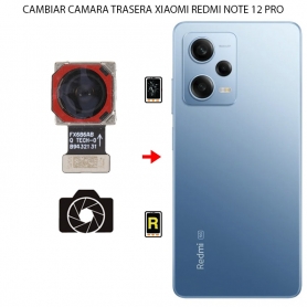 Cambiar Cámara Trasera Xiaomi Redmi Note 12 Pro