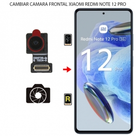 Cambiar Cámara Frontal Xiaomi Redmi Note 12 Pro