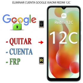 Eliminar Contraseña y Cuenta Google Xiaomi Redmi 12C