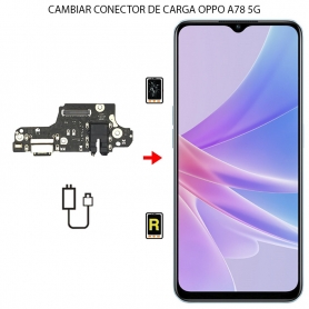 Cambiar Conector de Carga Oppo A78 5G
