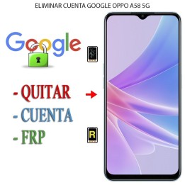 Eliminar Contraseña y Cuenta Google Oppo A58 5G