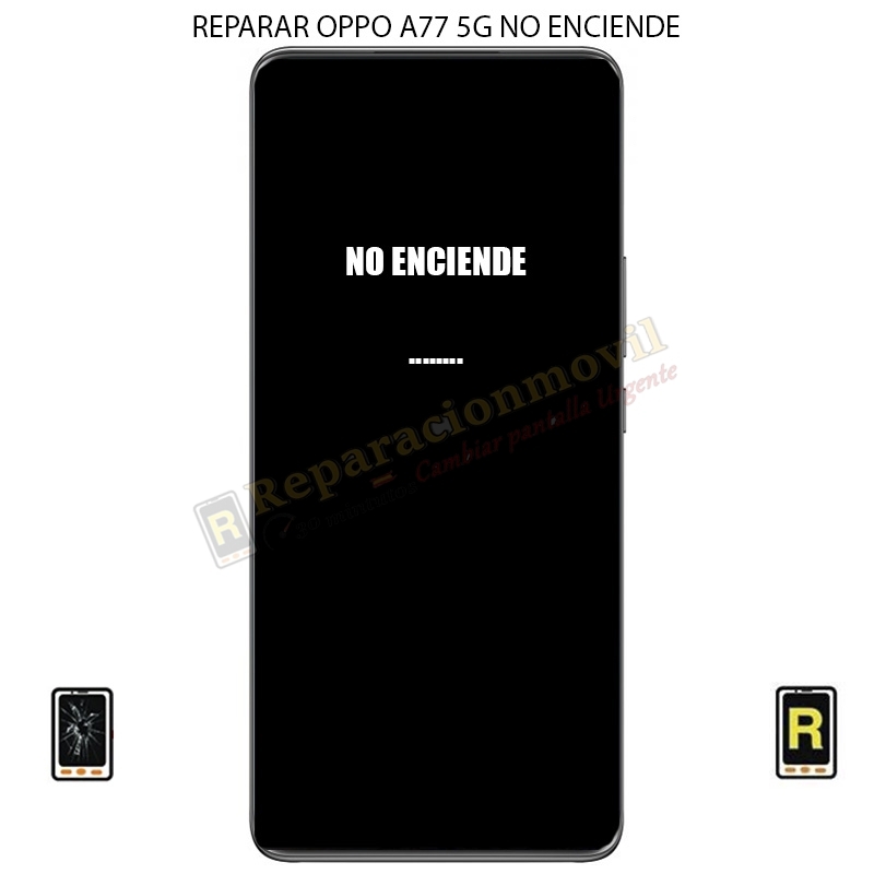 Reparar Oppo A77 5G No Enciende