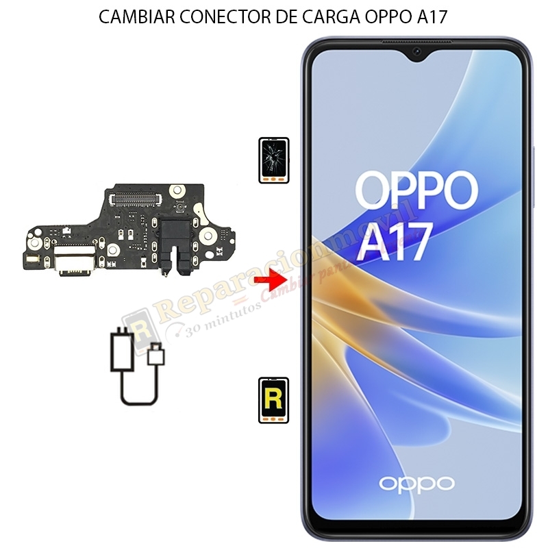 Cambiar Conector de Carga Oppo A17