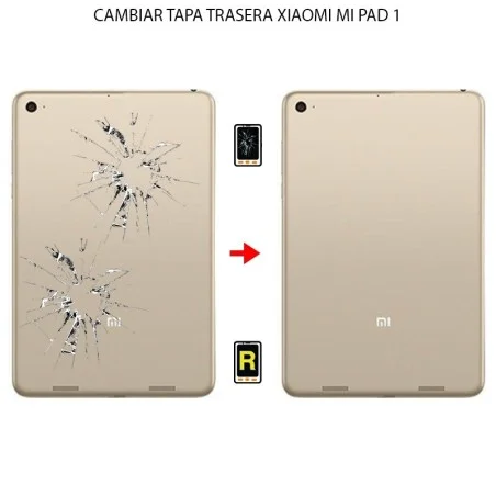 Cambiar Tapa Trasera Xiaomi Mi Pad 1