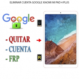 Eliminar Contraseña y Cuenta Google Xiaomi Mi Pad 4 Plus