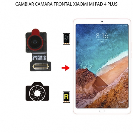 Cambiar Cámara Frontal Xiaomi Mi Pad 4 Plus