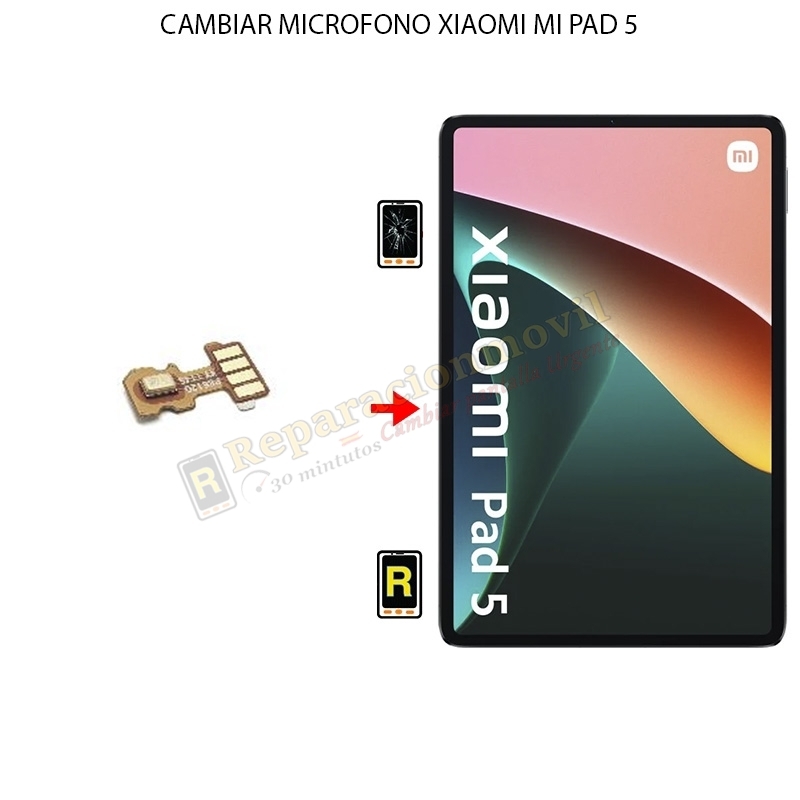 Cambiar Microfono Xiaomi Mi Pad 5
