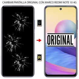 Cambiar Pantalla Xiaomi Redmi Note 10 Original con marco