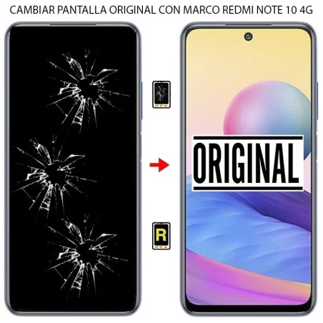 Cambiar Pantalla Xiaomi Redmi Note 10 Original con marco