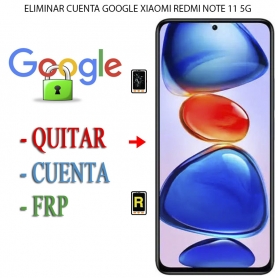 Eliminar Contraseña y Cuenta Google Xiaomi Redmi Note 11 5G