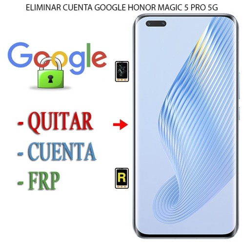 Eliminar Contraseña y Cuenta Google Honor Magic 5 Pro 5G