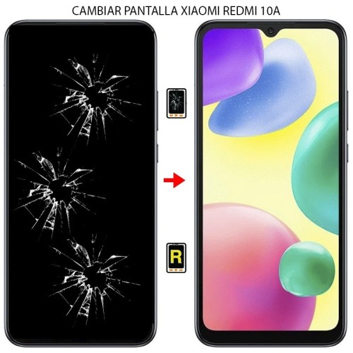 Cambiar Pantalla Xiaomi Redmi 10A