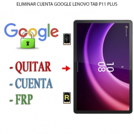 Eliminar Contraseña y Cuenta Google Lenovo Tab P11 Plus