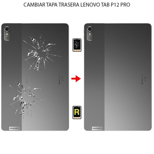 Cambiar Tapa Trasera Lenovo Tab P12 Pro
