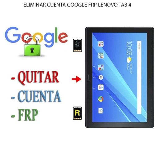Eliminar Contraseña y Cuenta Google Lenovo Tab 4 8 Plus