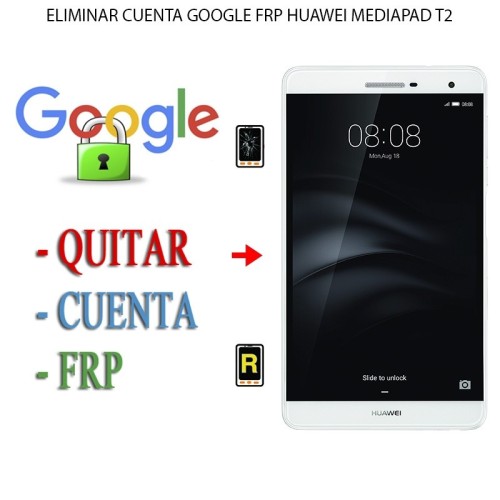 Eliminar Contraseña y Cuenta Google Huawei MediaPad T2 10 Pro