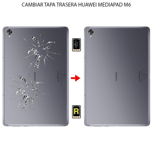 Cambiar Tapa Trasera Huawei MediaPad M6 10.8