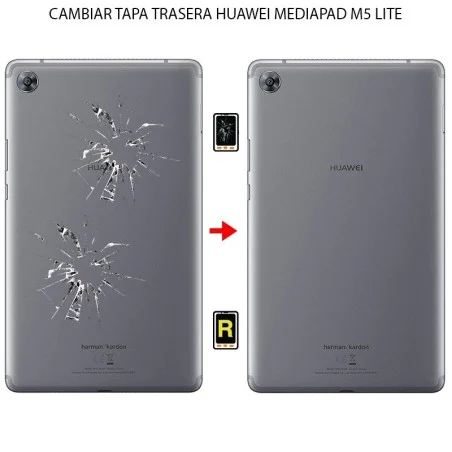 Cambiar Tapa Trasera Huawei MediaPad M5 Lite 8