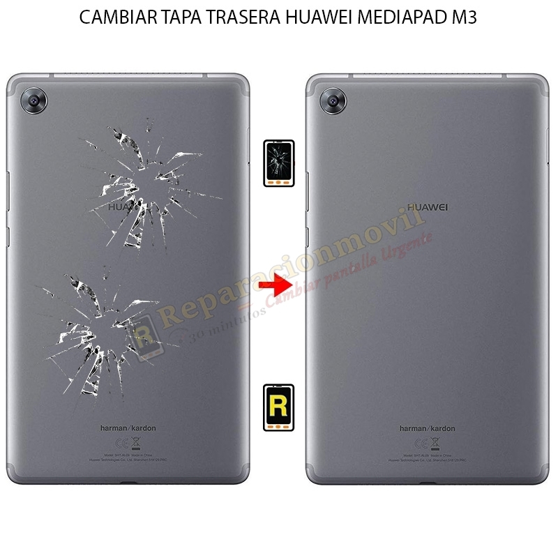 Cambiar Tapa Trasera Huawei MediaPad M3 8.4