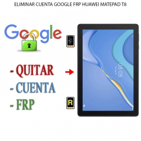 Eliminar Contraseña y Cuenta Google Huawei MatePad T8